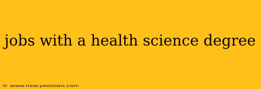 jobs with a health science degree