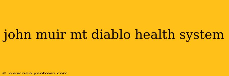 john muir mt diablo health system