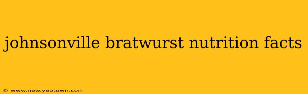 johnsonville bratwurst nutrition facts