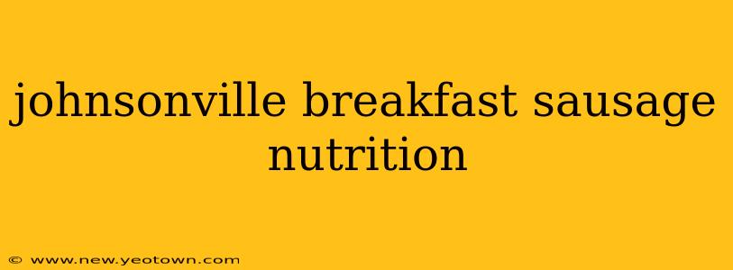 johnsonville breakfast sausage nutrition