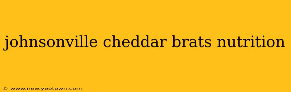 johnsonville cheddar brats nutrition