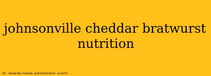 johnsonville cheddar bratwurst nutrition