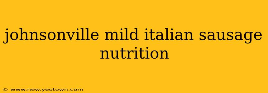 johnsonville mild italian sausage nutrition