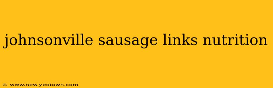 johnsonville sausage links nutrition