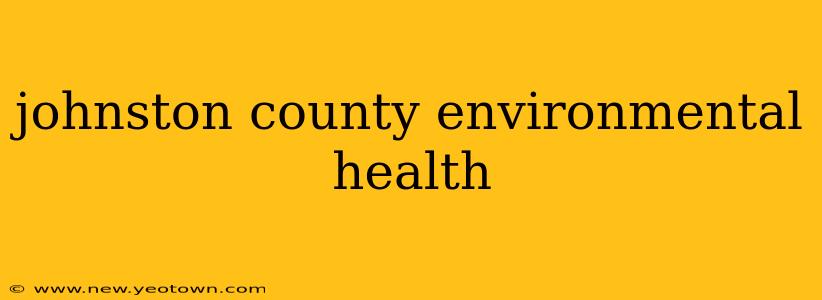 johnston county environmental health