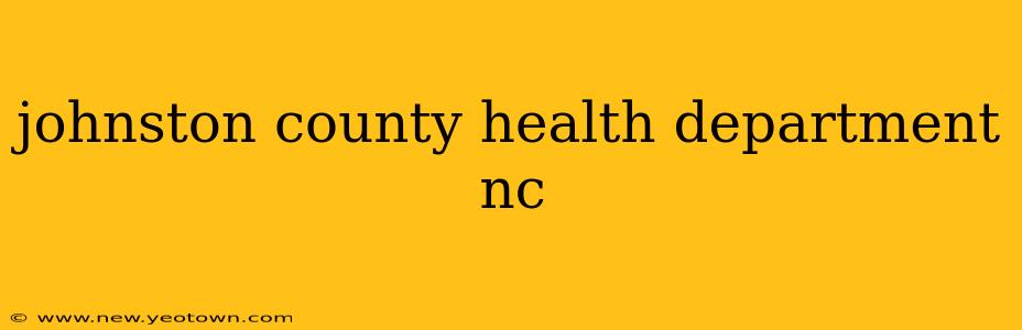 johnston county health department nc