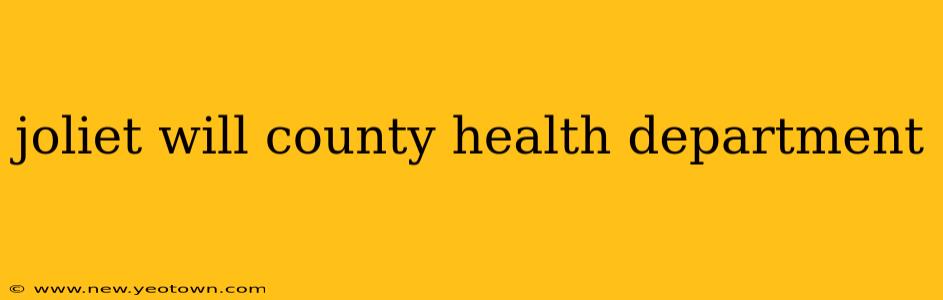 joliet will county health department