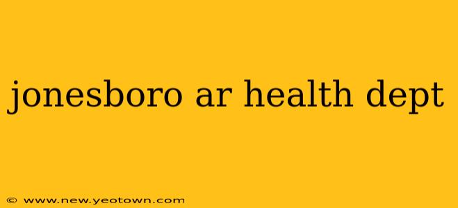 jonesboro ar health dept