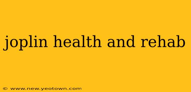 joplin health and rehab