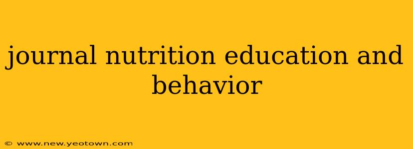 journal nutrition education and behavior