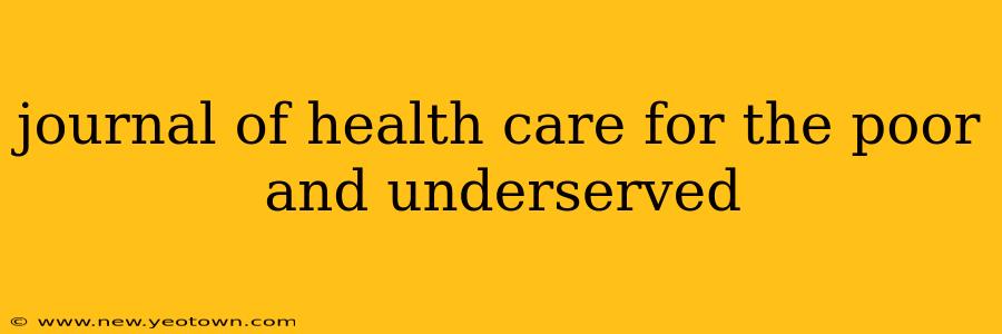 journal of health care for the poor and underserved