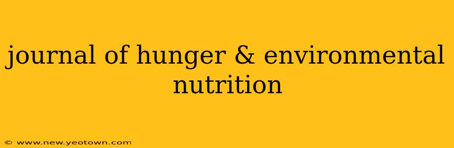 journal of hunger & environmental nutrition