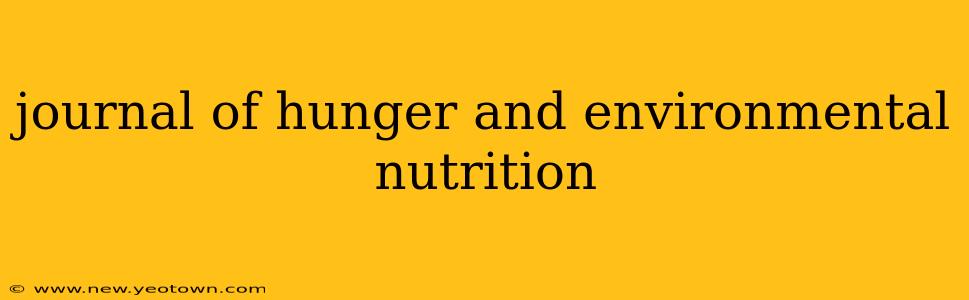 journal of hunger and environmental nutrition