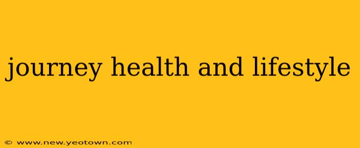 journey health and lifestyle