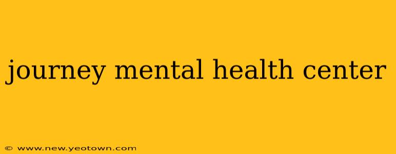 journey mental health center