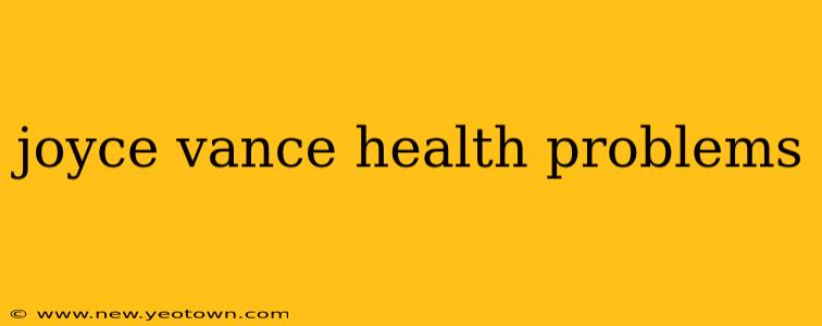 joyce vance health problems