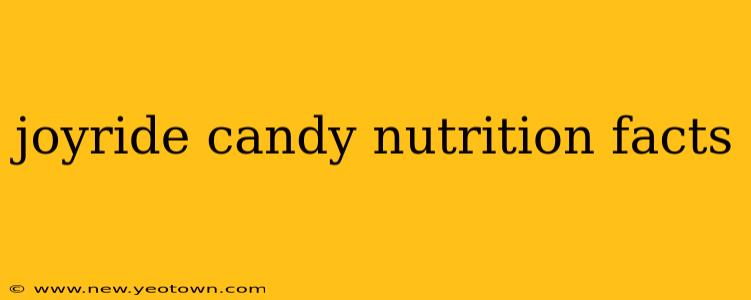 joyride candy nutrition facts