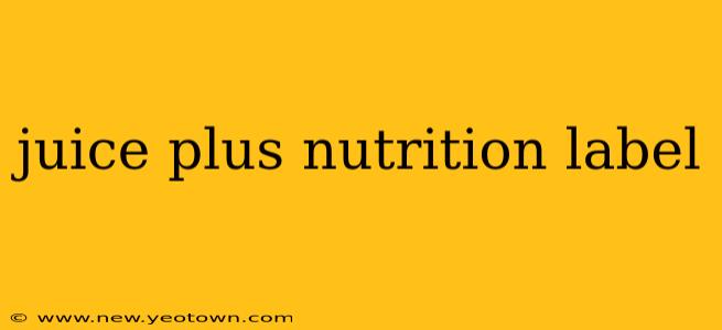 juice plus nutrition label