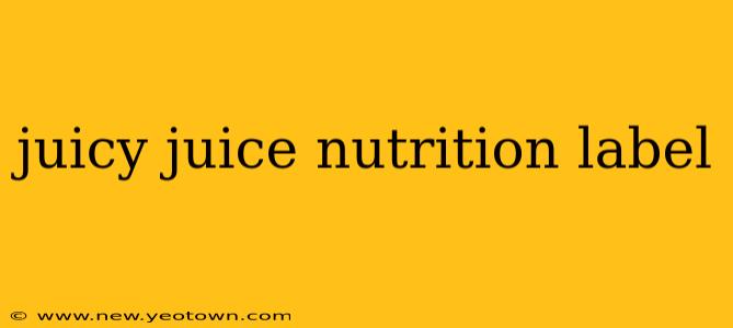 juicy juice nutrition label
