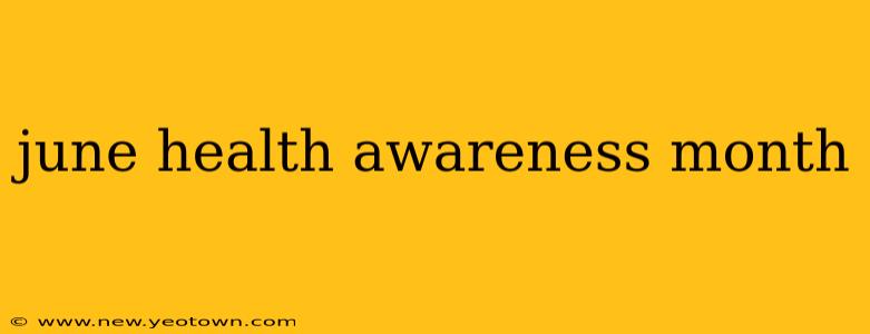 june health awareness month