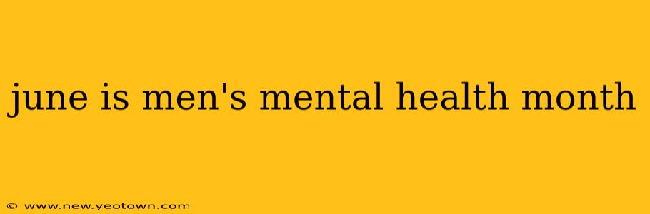 june is men's mental health month