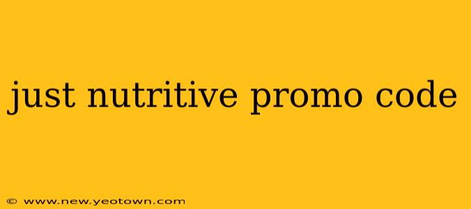 just nutritive promo code