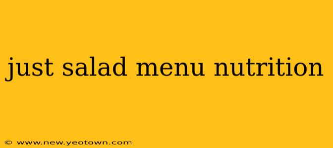 just salad menu nutrition