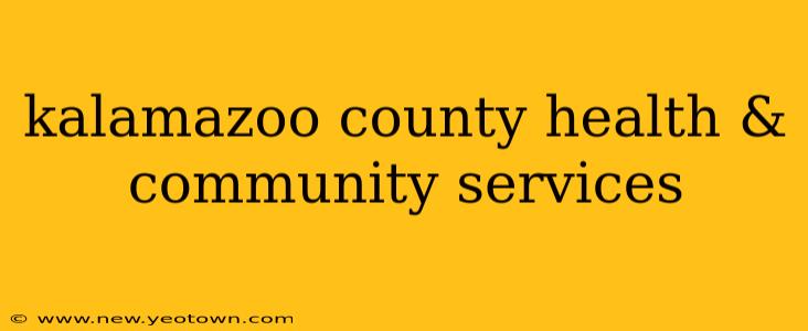kalamazoo county health & community services