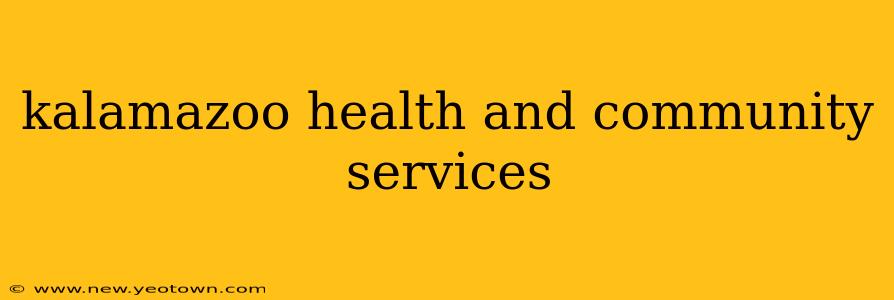 kalamazoo health and community services