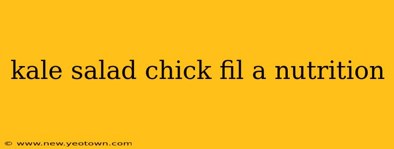 kale salad chick fil a nutrition