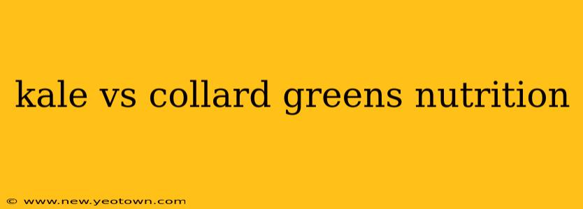 kale vs collard greens nutrition