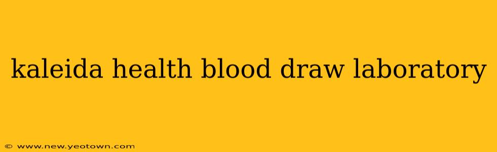 kaleida health blood draw laboratory