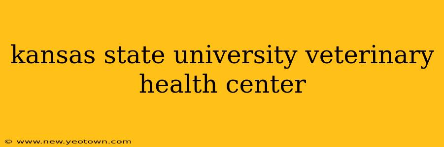 kansas state university veterinary health center