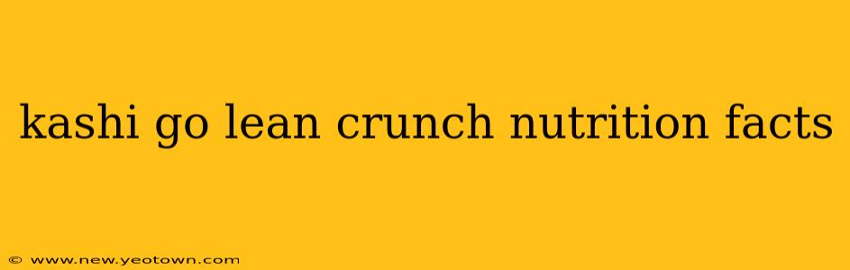 kashi go lean crunch nutrition facts