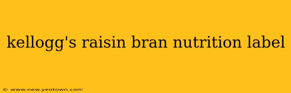kellogg's raisin bran nutrition label