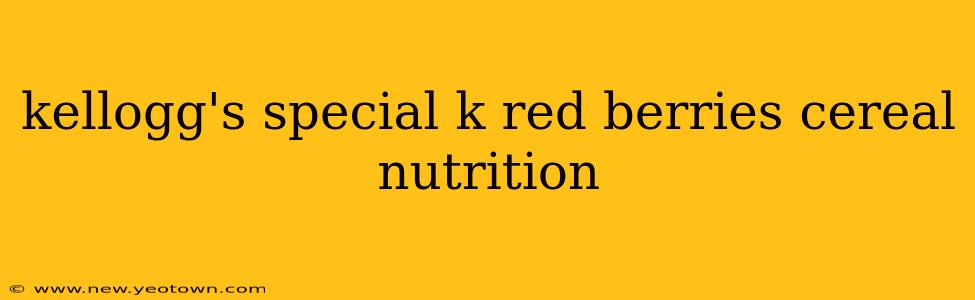 kellogg's special k red berries cereal nutrition