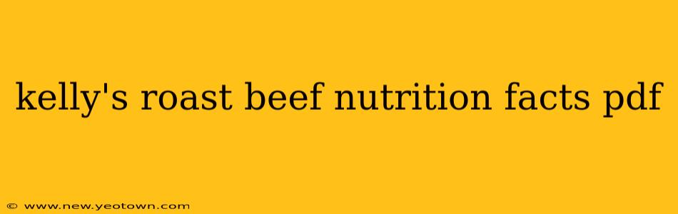 kelly's roast beef nutrition facts pdf