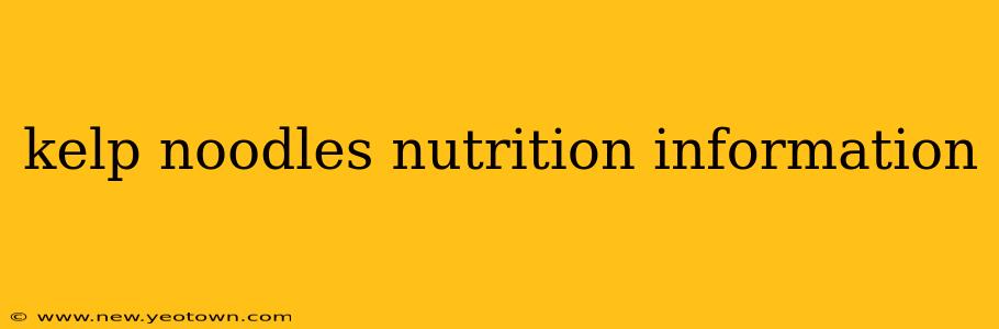 kelp noodles nutrition information