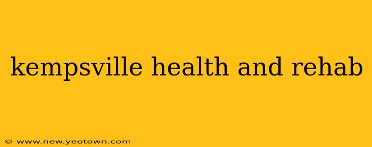 kempsville health and rehab