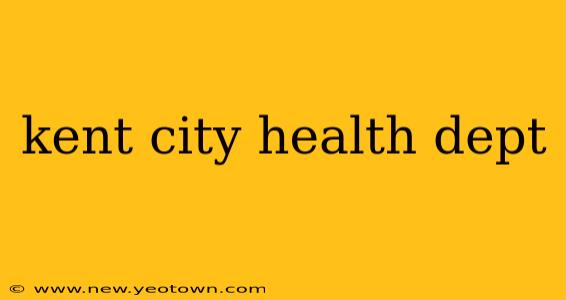 kent city health dept