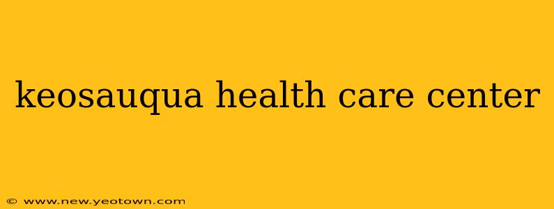 keosauqua health care center