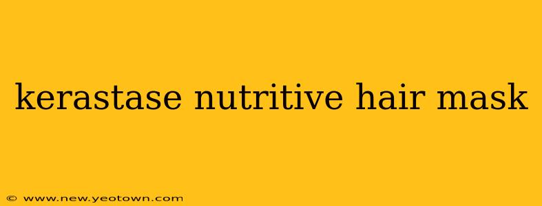 kerastase nutritive hair mask