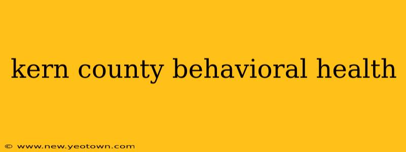 kern county behavioral health