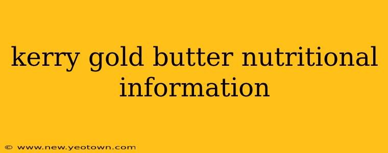 kerry gold butter nutritional information