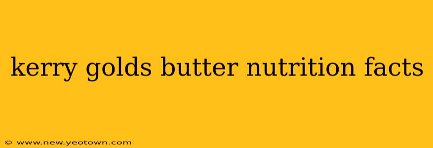 kerry golds butter nutrition facts