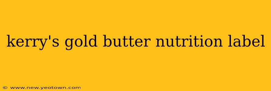 kerry's gold butter nutrition label