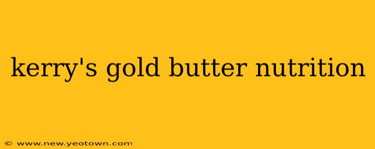 kerry's gold butter nutrition