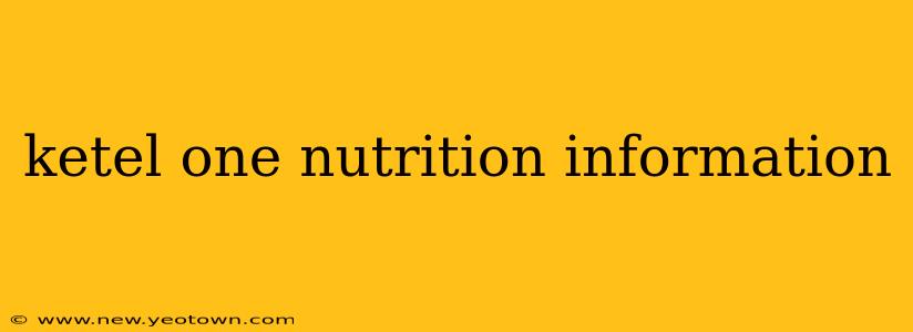 ketel one nutrition information