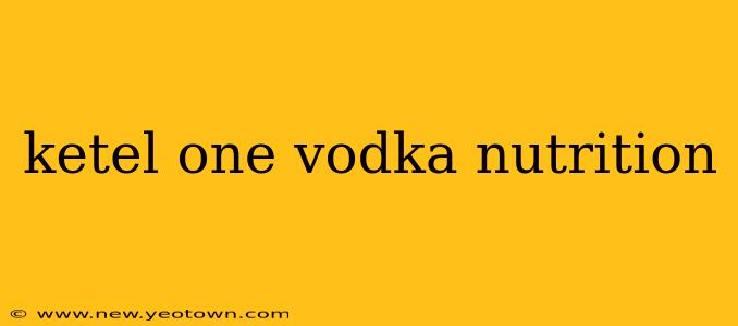 ketel one vodka nutrition