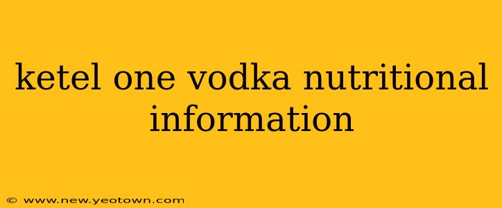 ketel one vodka nutritional information